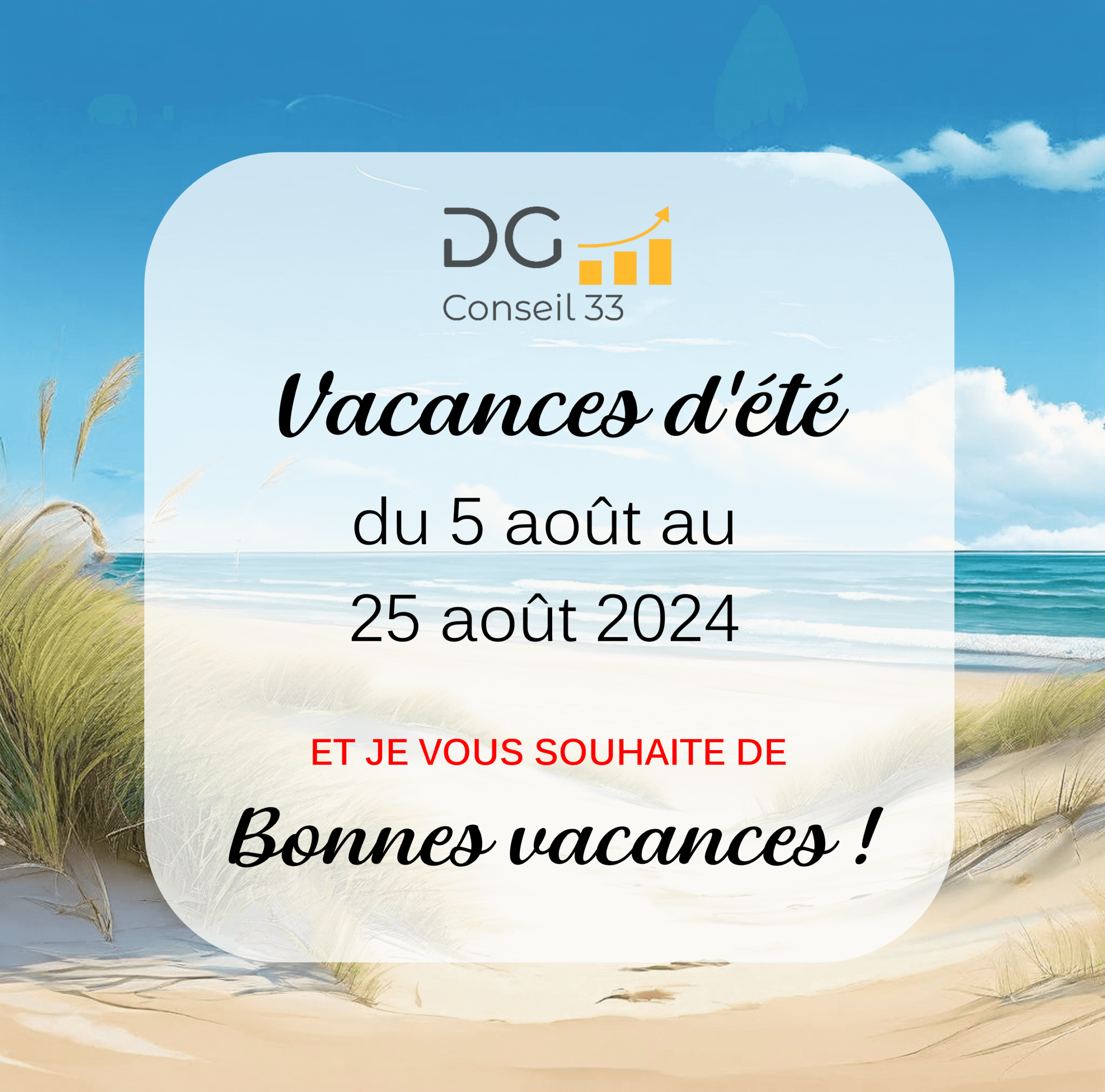 L’été est enfin là ! DG Conseil 33 L'été est enfin là ! DG Conseil 33